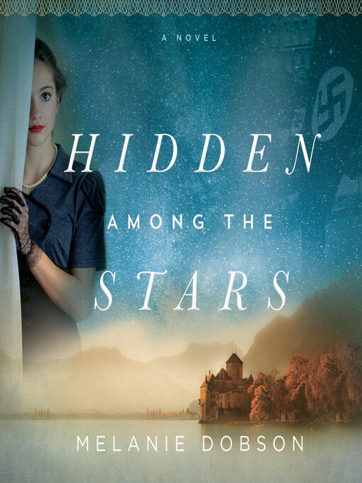 Title details for Hidden Among the Stars by Melanie Dobson - Available